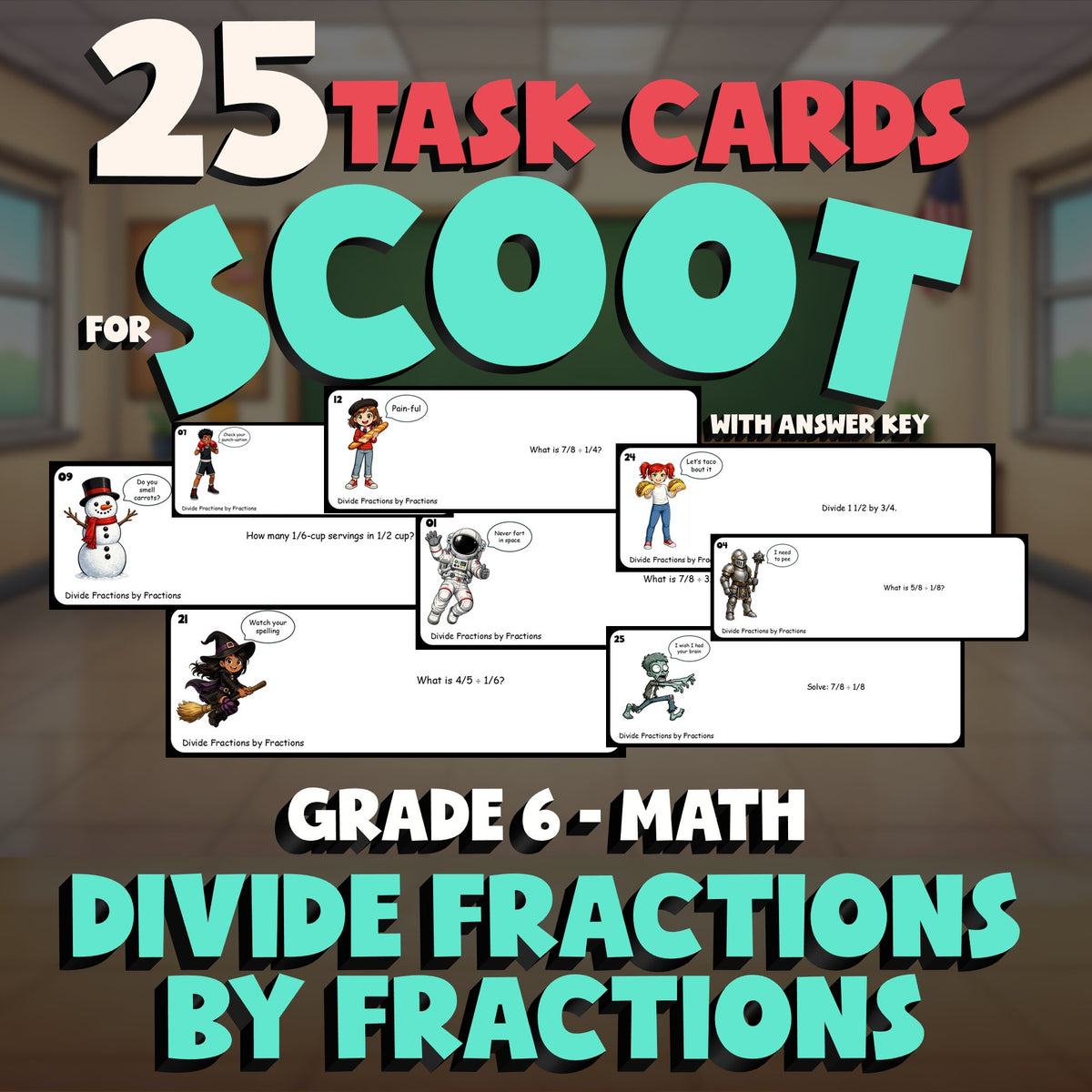 Divide Fractions by Fractions SCOOT TASK CARDS Math Game - No Prep Grade 6