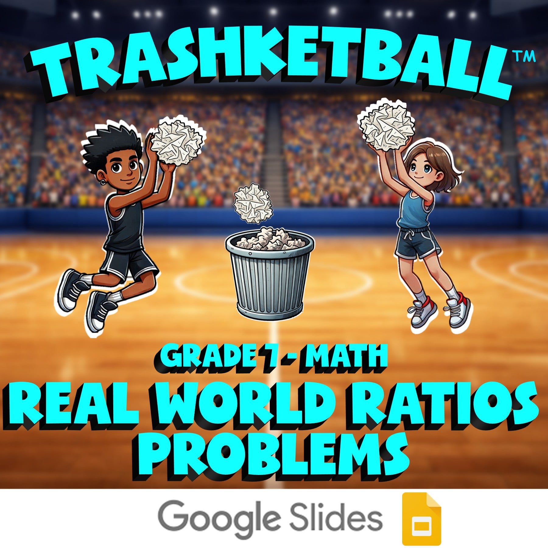 Real World Ratios Problems TRASHKETBALL Math Game - No Prep Grade 7 Review