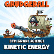 Kinetic Energy GRUDGEBALL Science Game - No Prep Grade 8 Review Activity