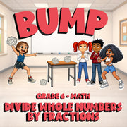 Divide Whole Numbers by Fractions BUMP Math Game - No Prep Grade 6 Review