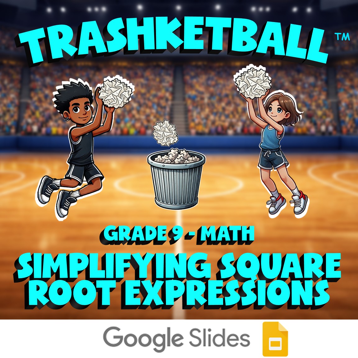 Simplifying Square Root Expressions TRASHKETBALL Math Game - No Prep Grade 9