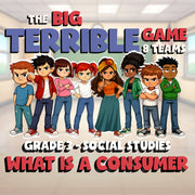 What Is a Consumer BIG TERRIBLE GAME - No Prep Grade 3 Socials Review Activity
