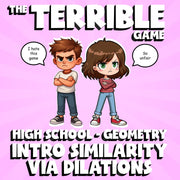 Intro Similarity via Dilations THE TERRIBLE GAME - No Prep Geometry Math Review