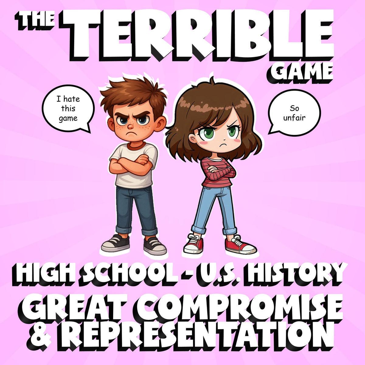 Great Compromise & Representation THE TERRIBLE GAME - U.S. History Review