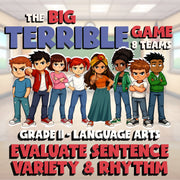 Evaluate Sentence Variety & Rhythm BIG TERRIBLE GAME - Grade 11 ELA Review
