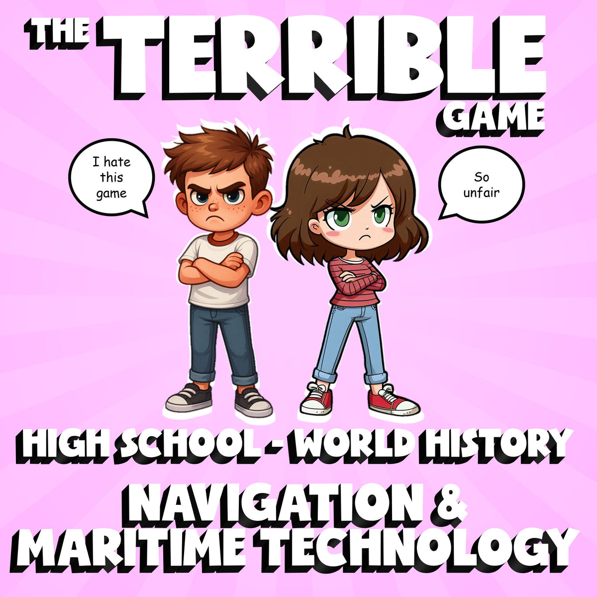 Navigation & Maritime Technology THE TERRIBLE GAME - World History Review