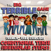 Conditional Tense (irregular stems) BIG TERRIBLE GAME - No Prep French Exercise
