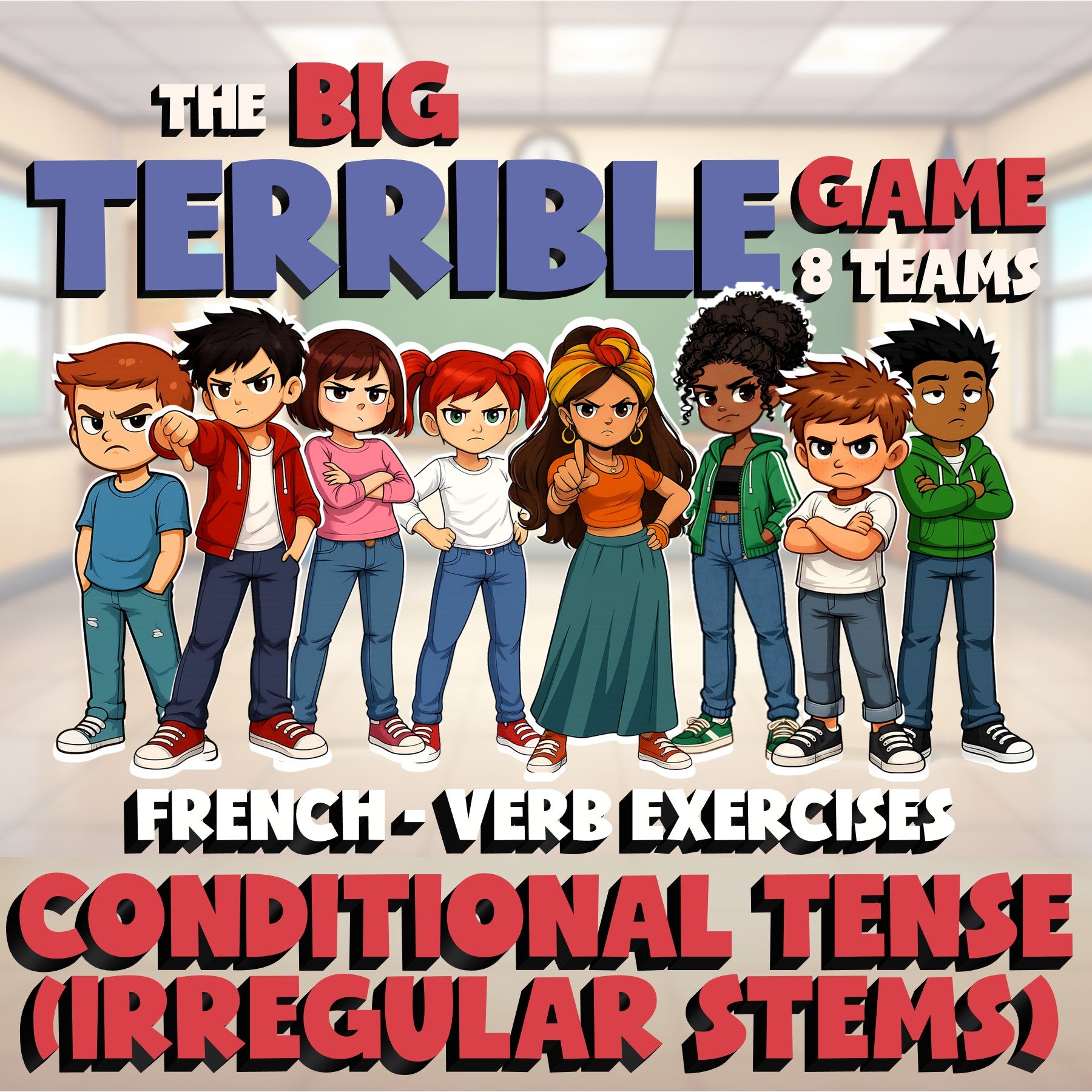Conditional Tense (irregular stems) BIG TERRIBLE GAME - No Prep French Exercise