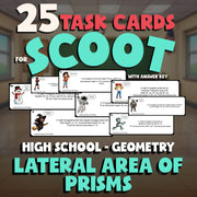 Lateral Area of Prisms SCOOT TASK CARDS Math Game - No Prep Geometry Review