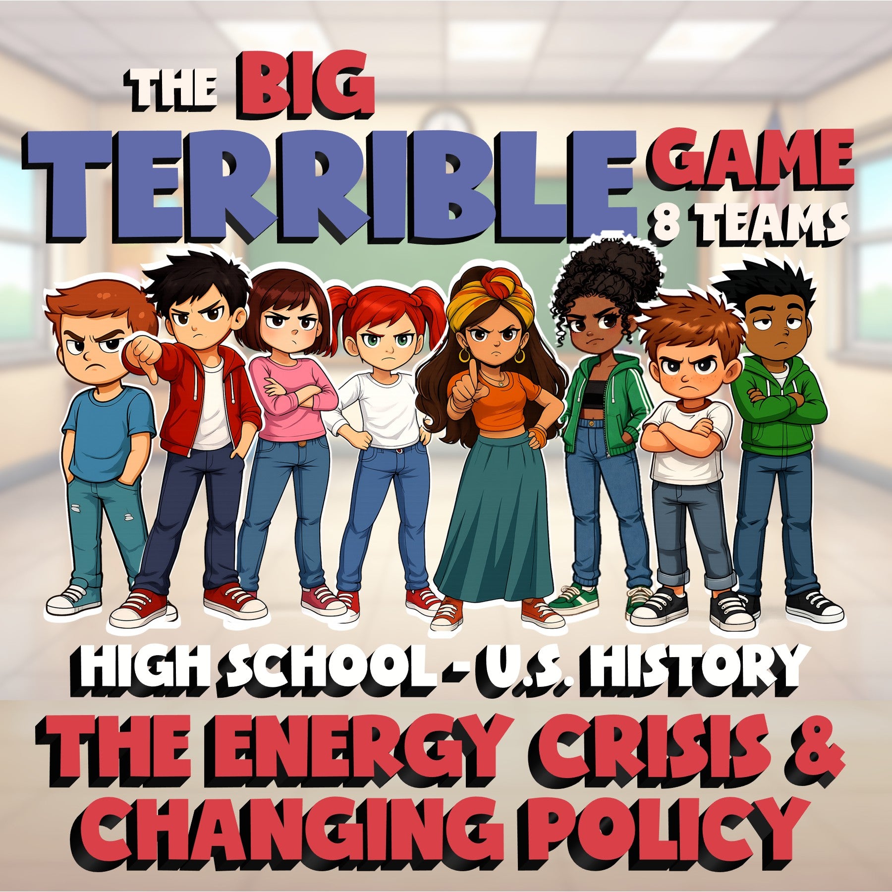 The Energy Crisis & Changing Policy BIG TERRIBLE GAME - U.S. History Review