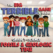 Fossils & Geologic Time BIG TERRIBLE GAME - No Prep Grade 7 Science Review