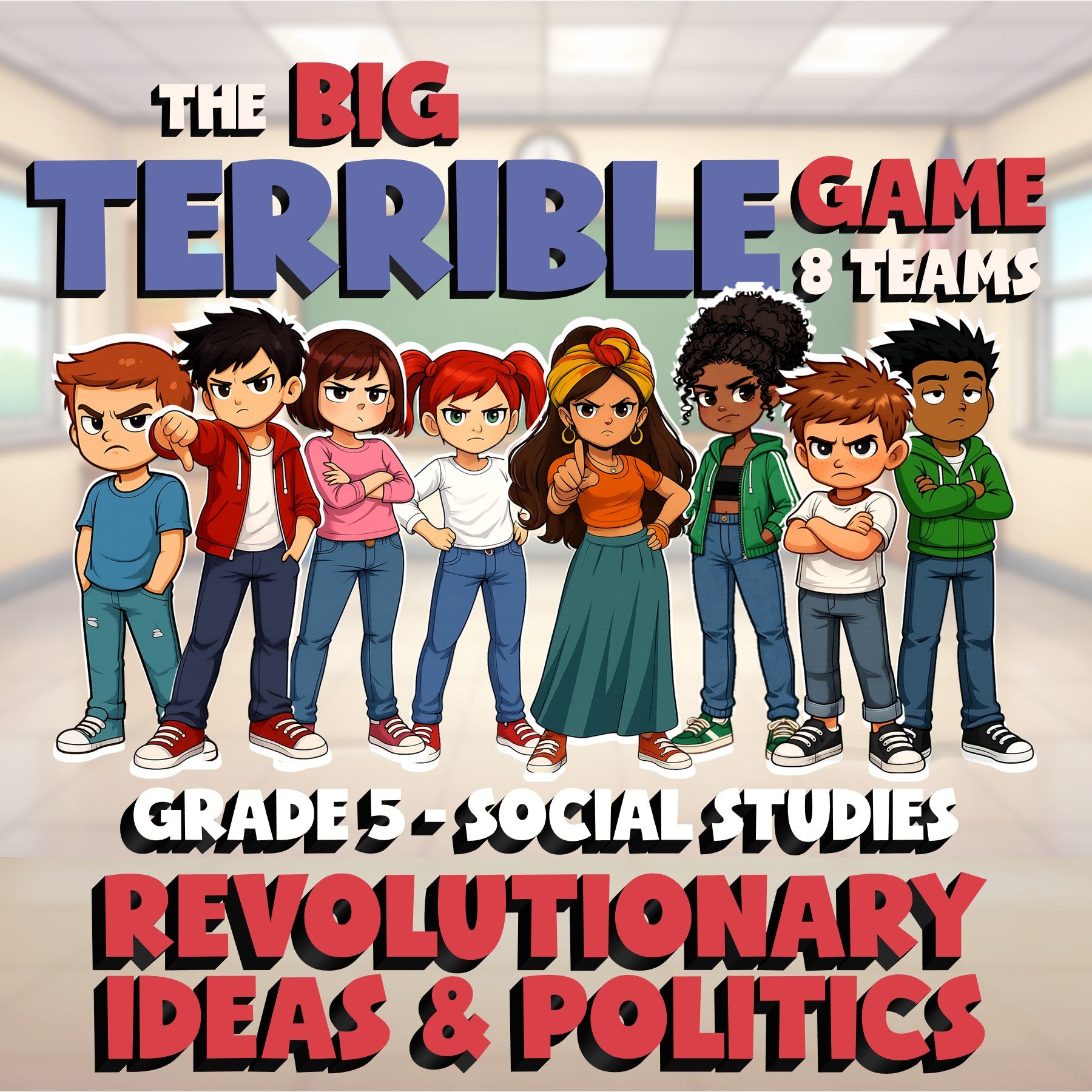 Revolutionary Ideas & Politics BIG TERRIBLE GAME - Grade 5 Socials Review