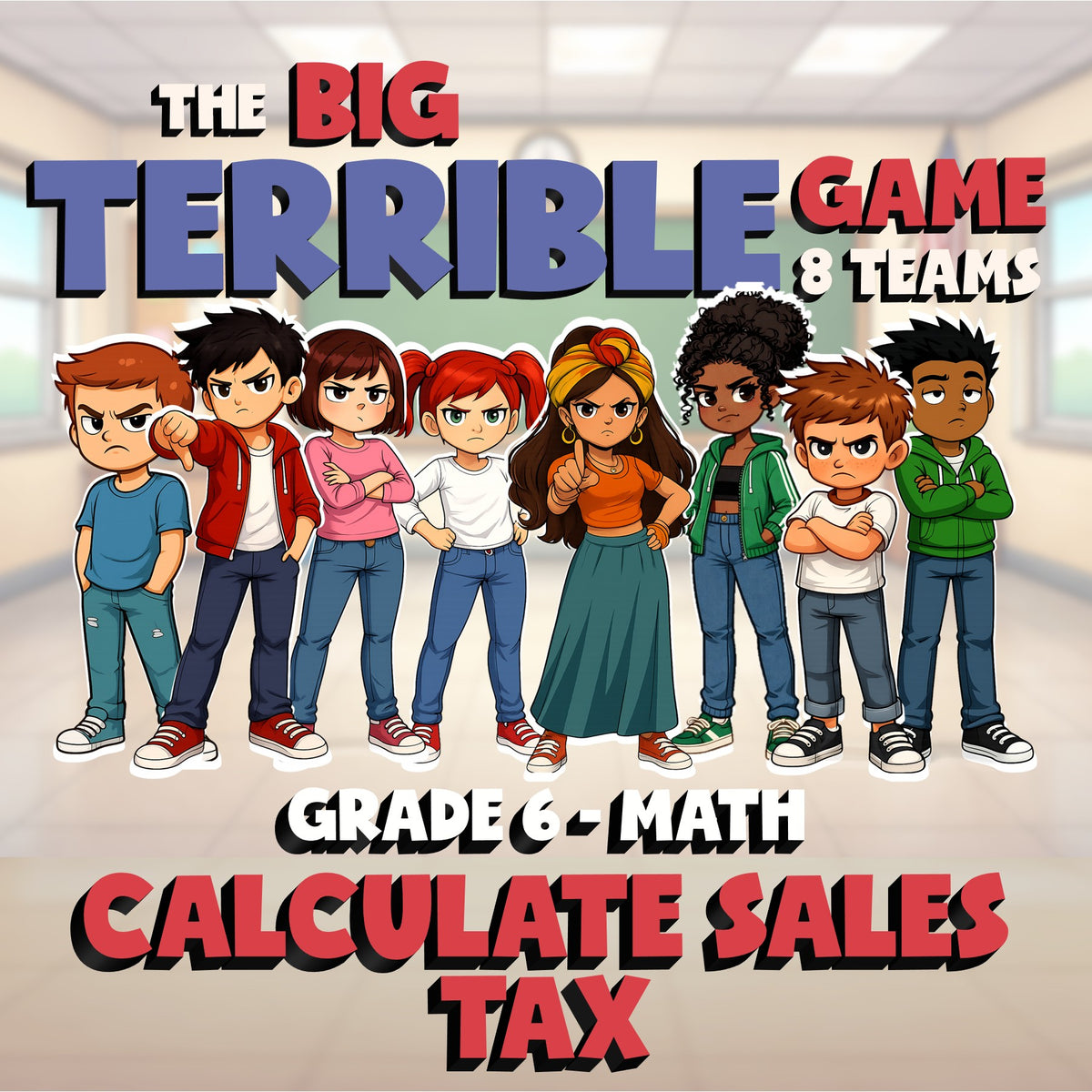 Calculate Sales Tax BIG TERRIBLE GAME - No Prep Grade 6 Math Review Activity
