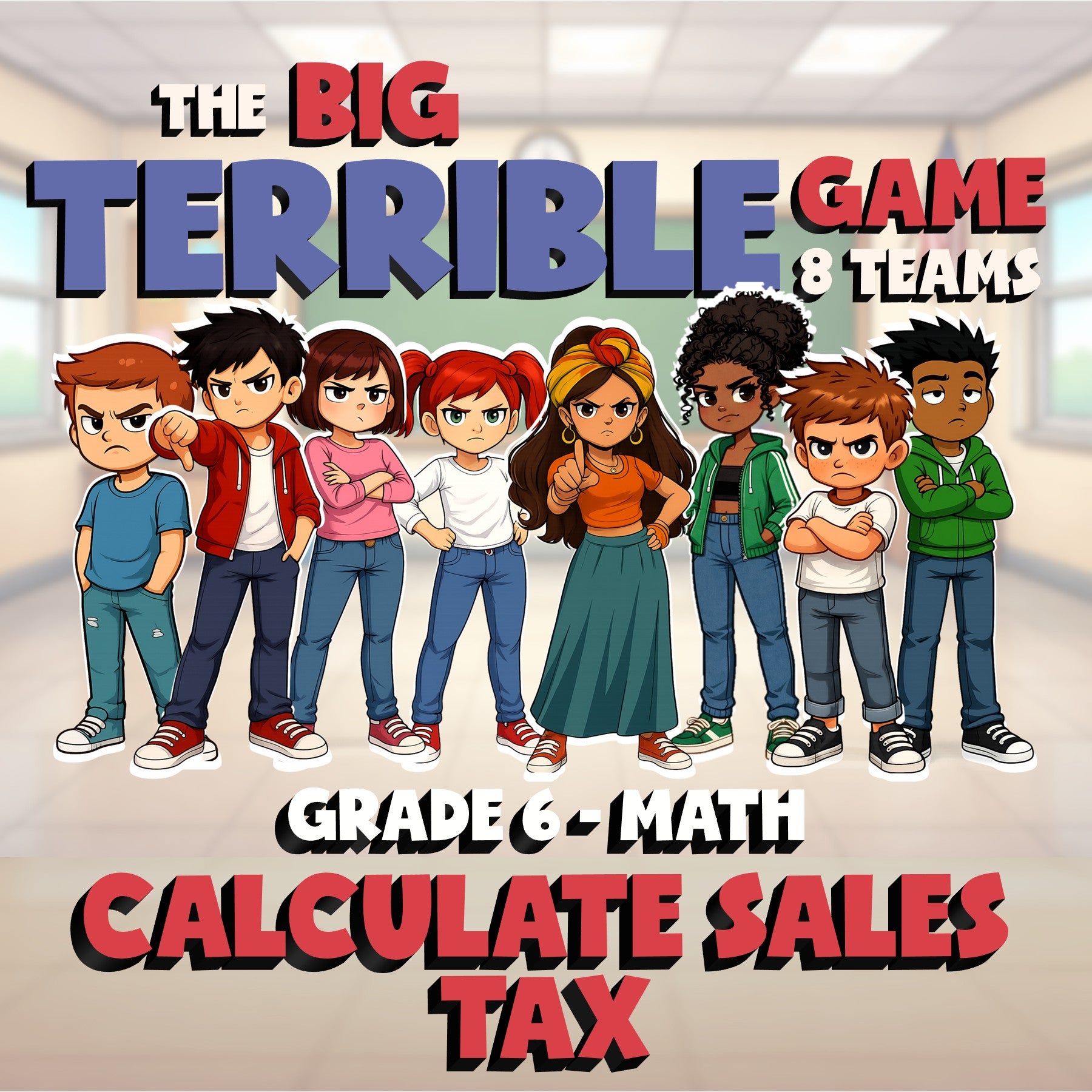 Calculate Sales Tax BIG TERRIBLE GAME - No Prep Grade 6 Math Review Activity
