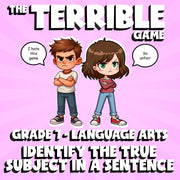 Identify the True Subject in a Sentence THE TERRIBLE GAME - Grade 7 ELA Review