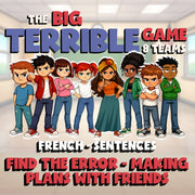 Find the Error - Making Plans with Friends BIG TERRIBLE GAME - French Exercise