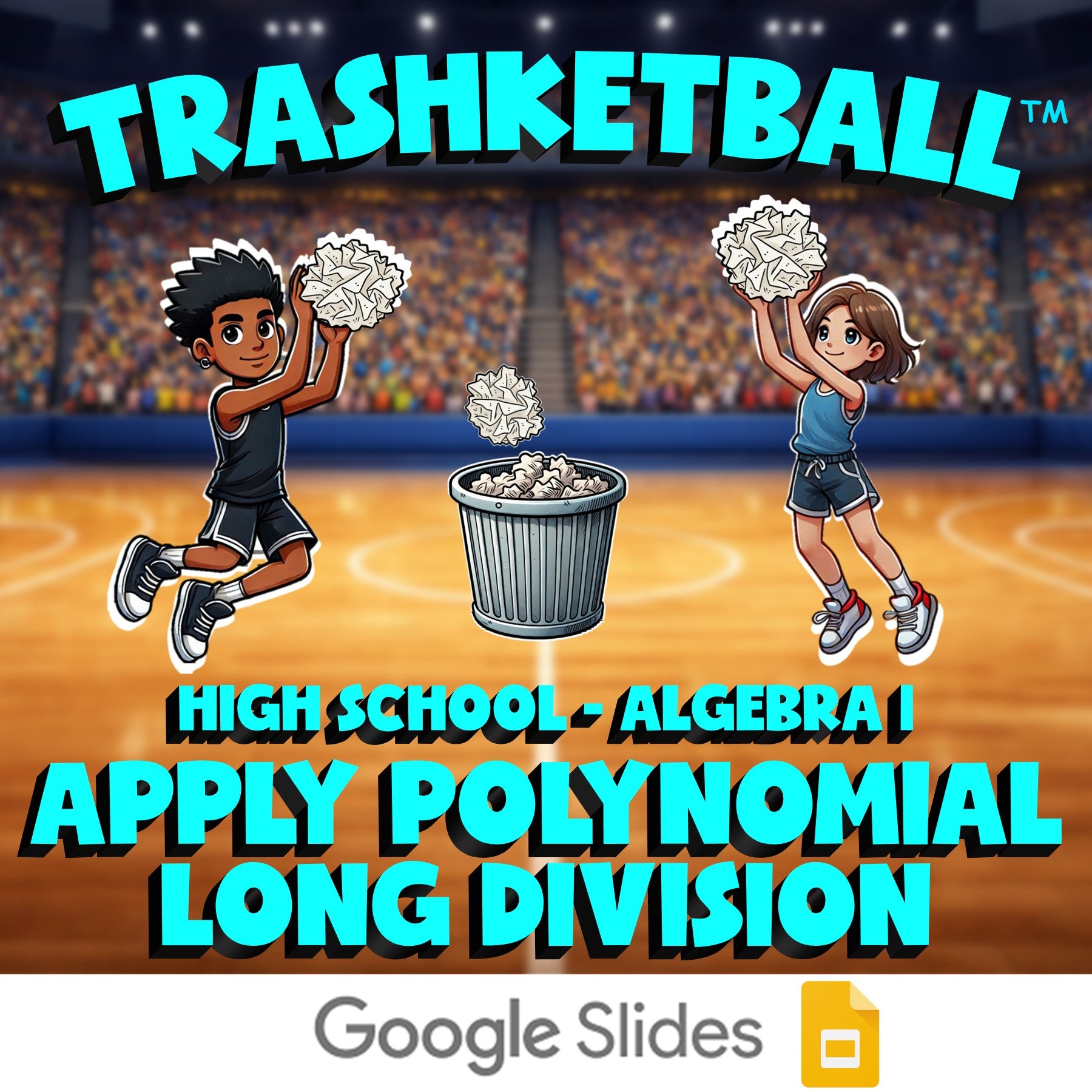 Apply Polynomial Long Division TRASHKETBALL Math Game - No Prep Algebra 1 Review