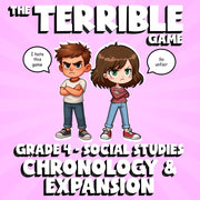 Chronology & Expansion THE TERRIBLE GAME - No Prep Grade 4 Socials Review