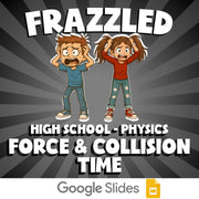 Force & Collision Time FRAZZLED Science Game - No Prep Physics Review Activity