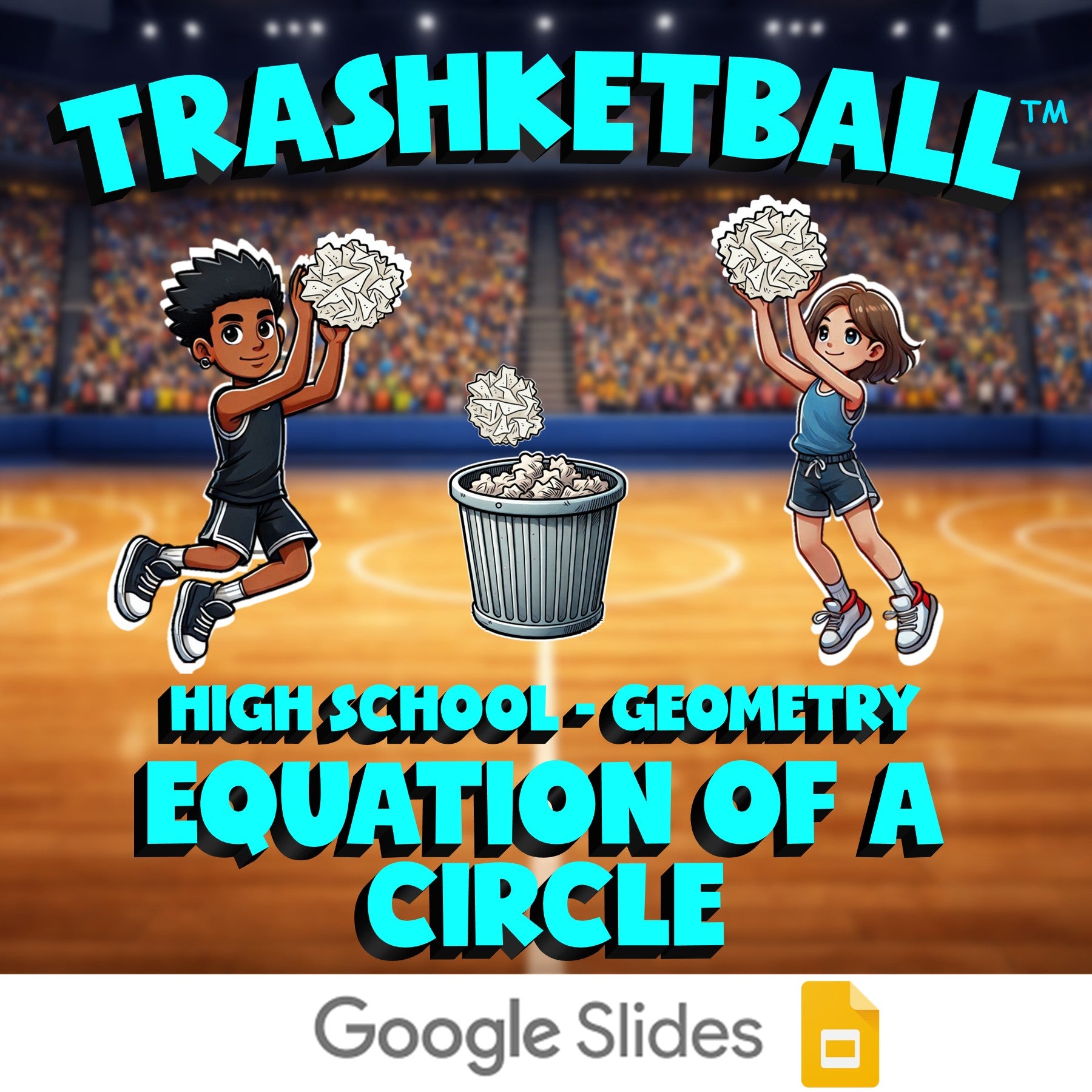 Equation of a Circle TRASHKETBALL Math Game - No Prep Geometry Review Activity
