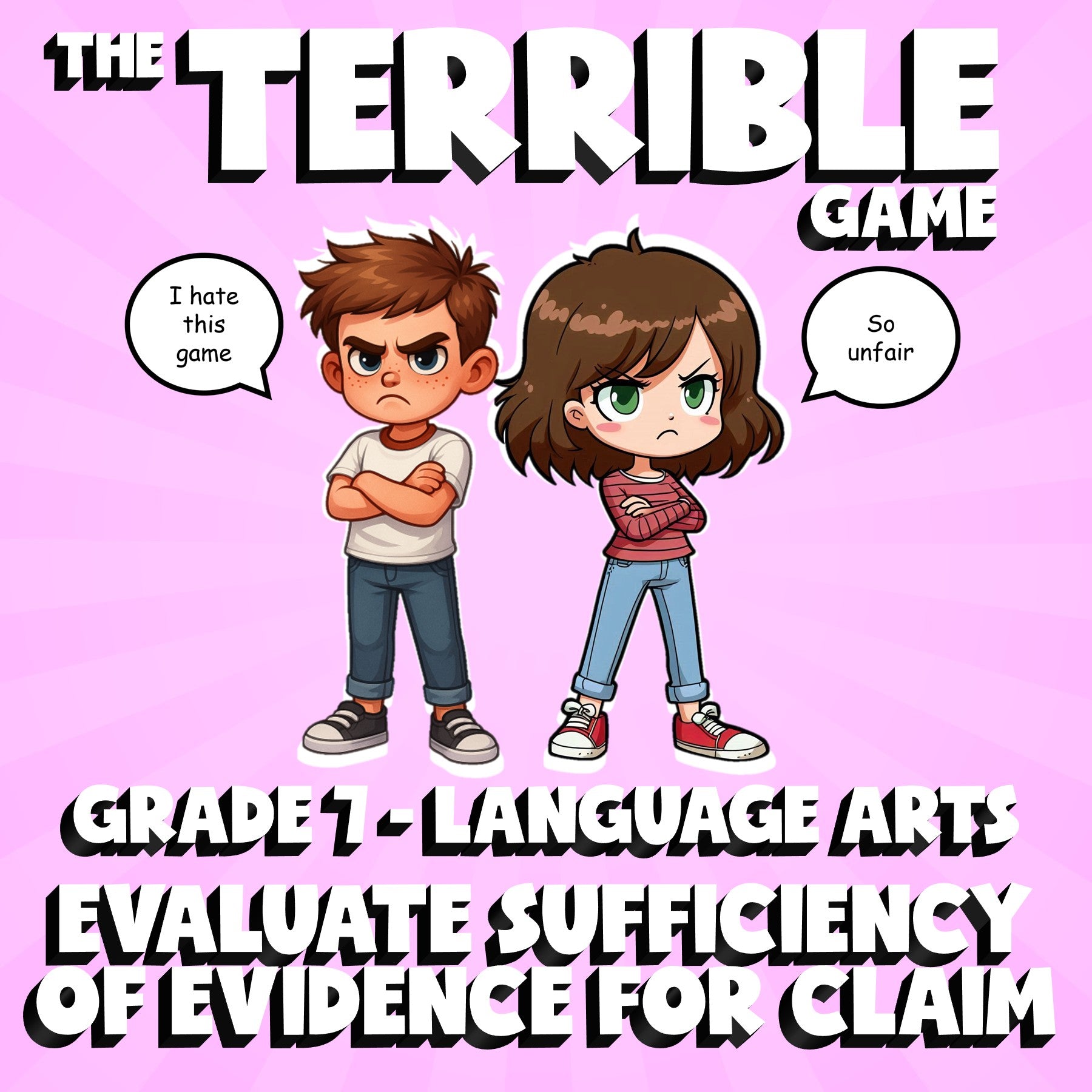 Evaluate Sufficiency of Evidence for Claim THE TERRIBLE GAME - Grade 7 ELA
