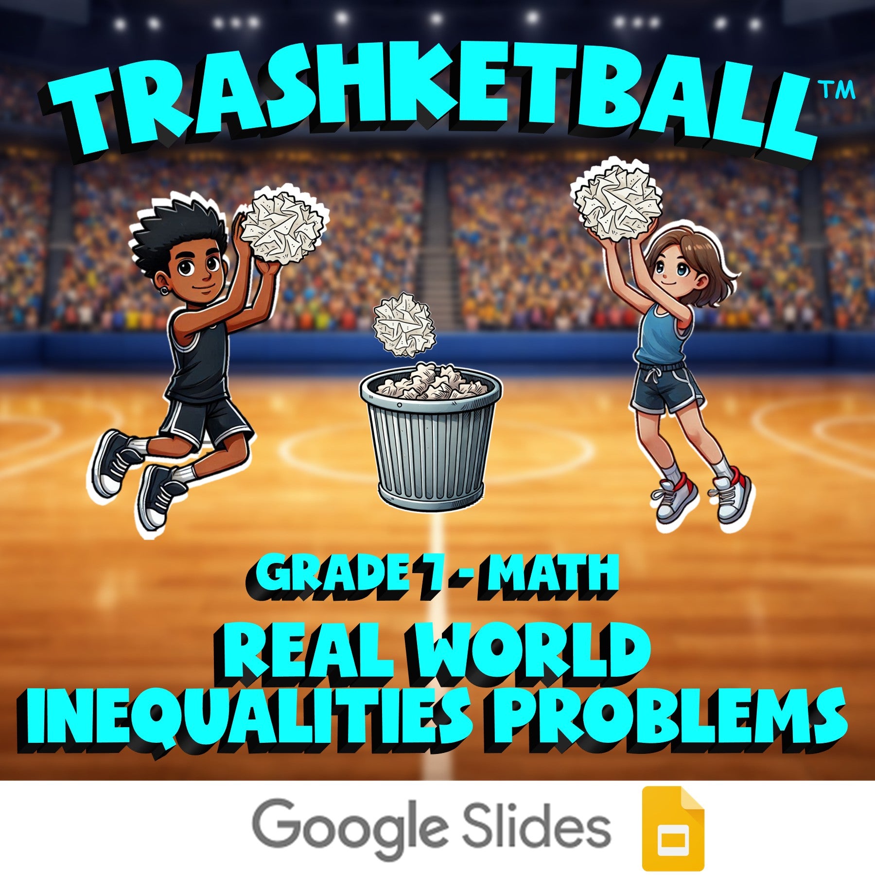 Real World Inequalities Problems TRASHKETBALL Math Game - No Prep Grade 7 Review