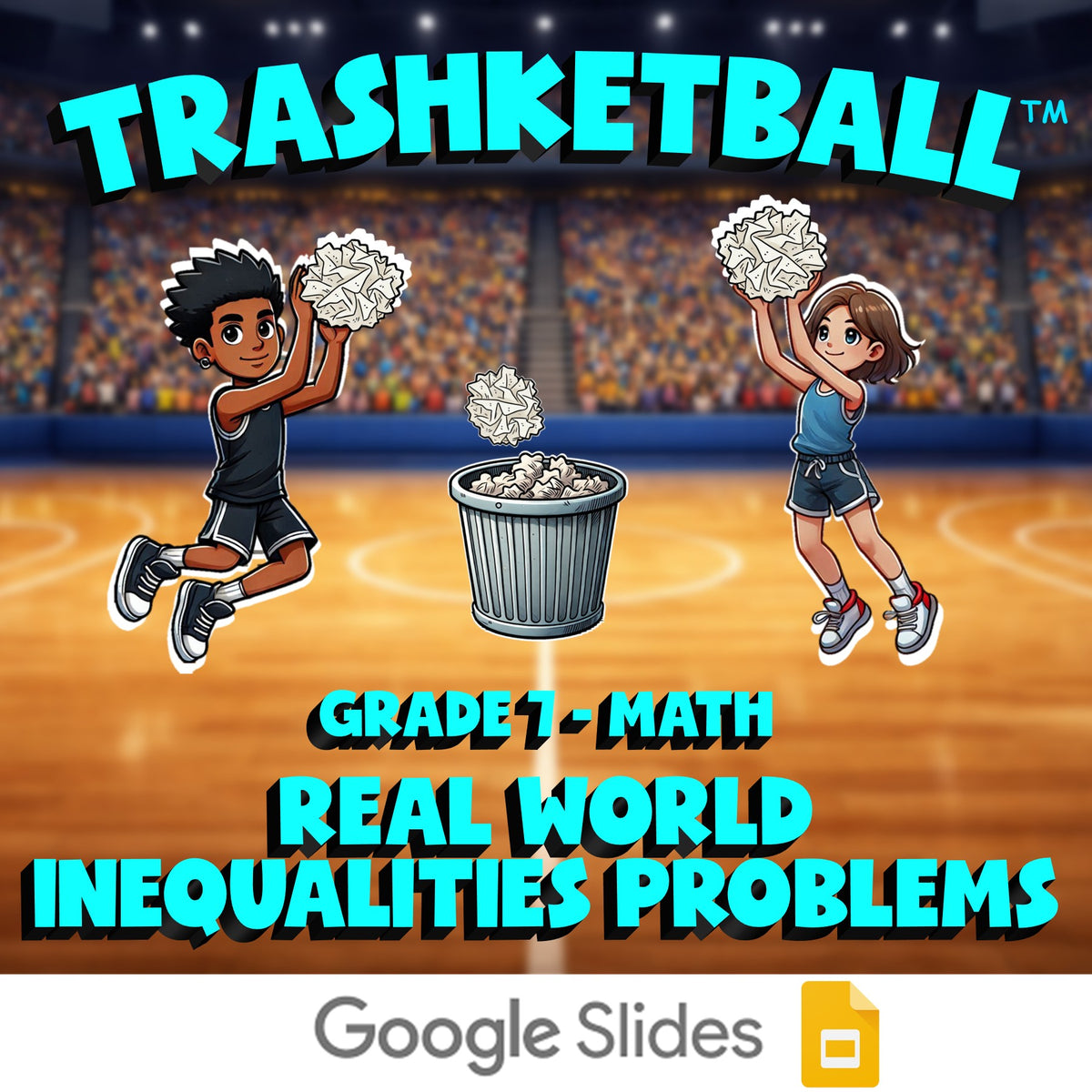 Real World Inequalities Problems TRASHKETBALL Math Game - No Prep Grade 7 Review