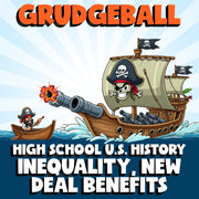 Inequality, New Deal Benefits GRUDGEBALL U.S. History Game - No Prep Review