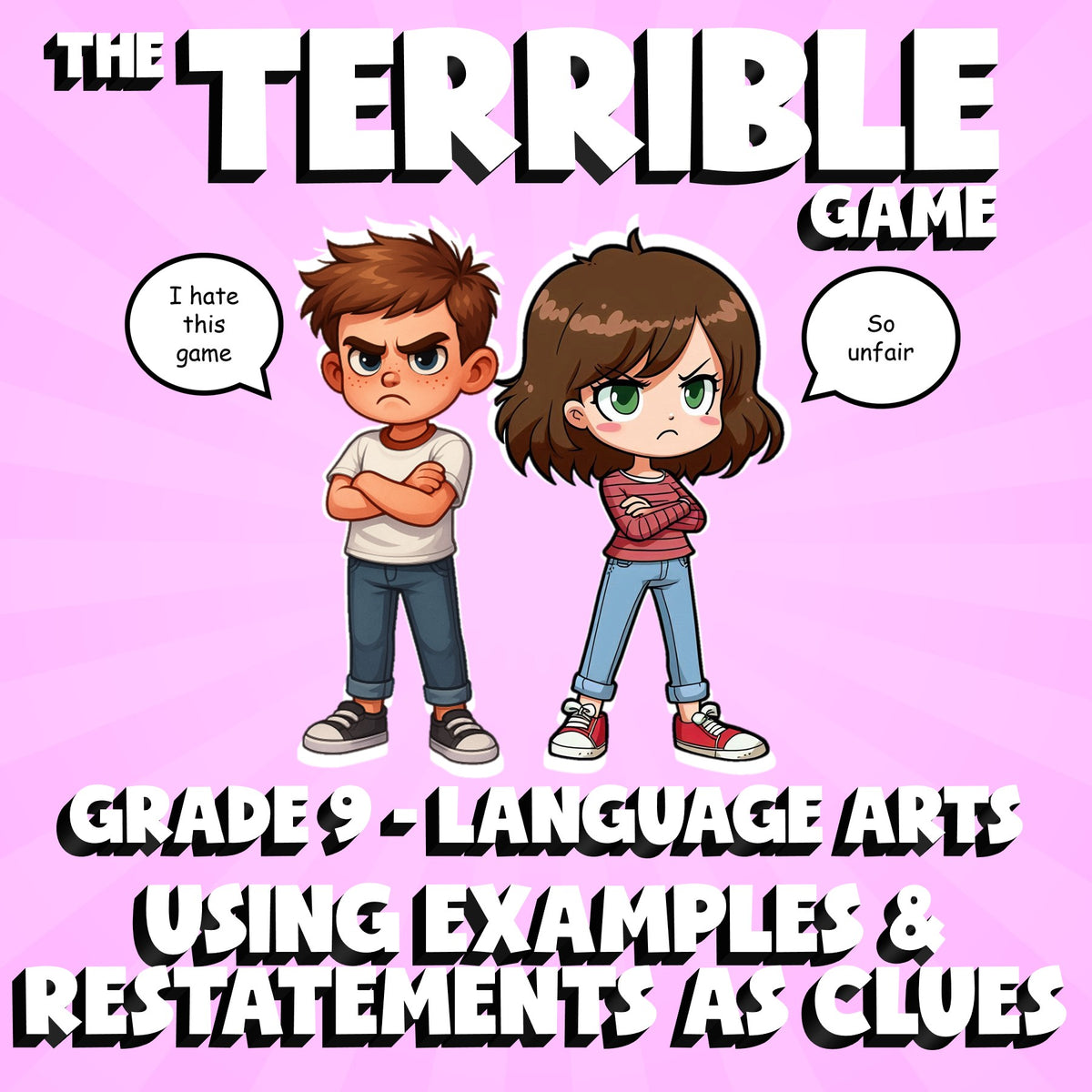 Using Examples & Restatements as Clues THE TERRIBLE GAME - Grade 9 ELA Review