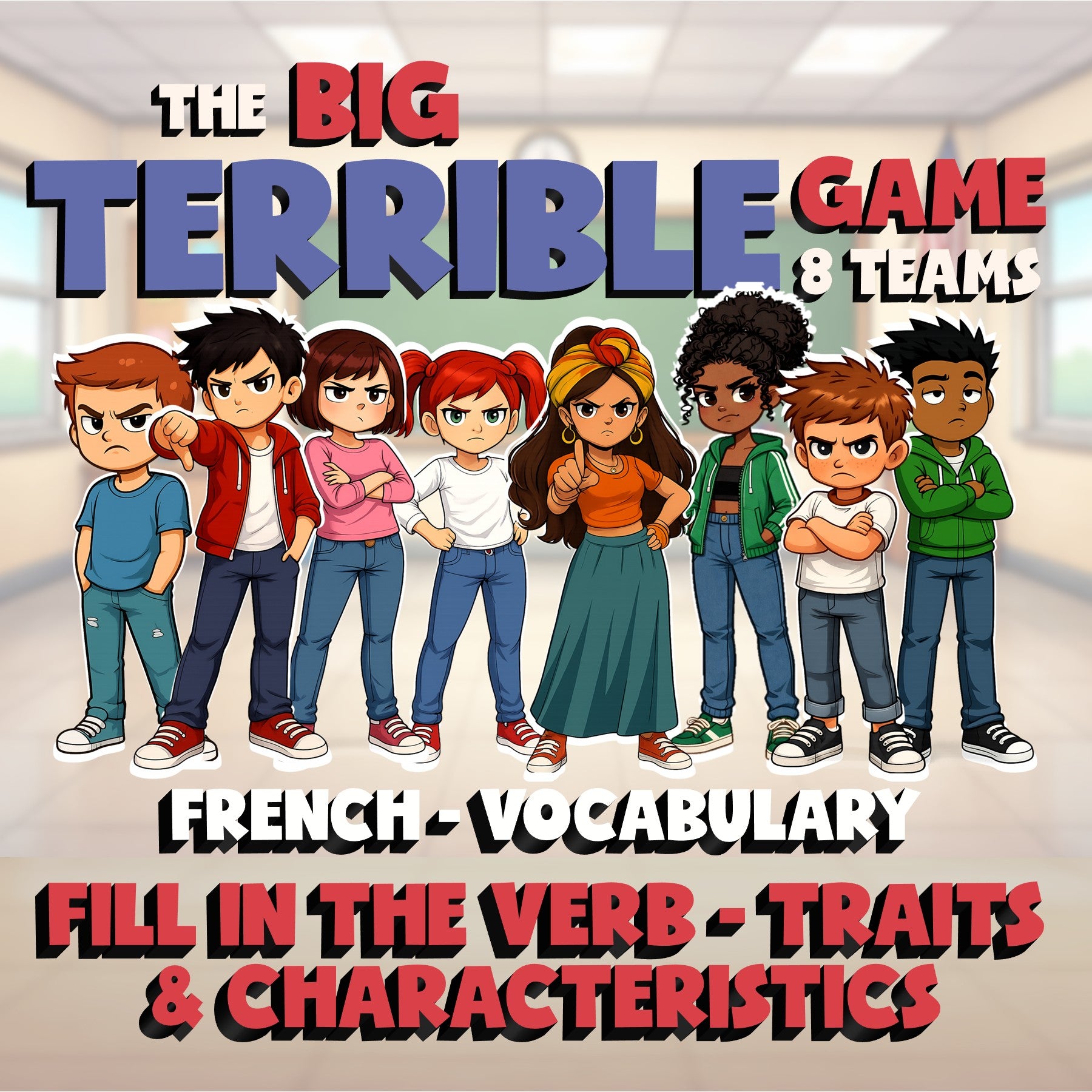 Fill In The Verb - Traits & Characteristics BIG TERRIBLE GAME - French Exercise