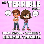 Binomial Theorem THE TERRIBLE GAME - No Prep Algebra 2 Math Review Activity