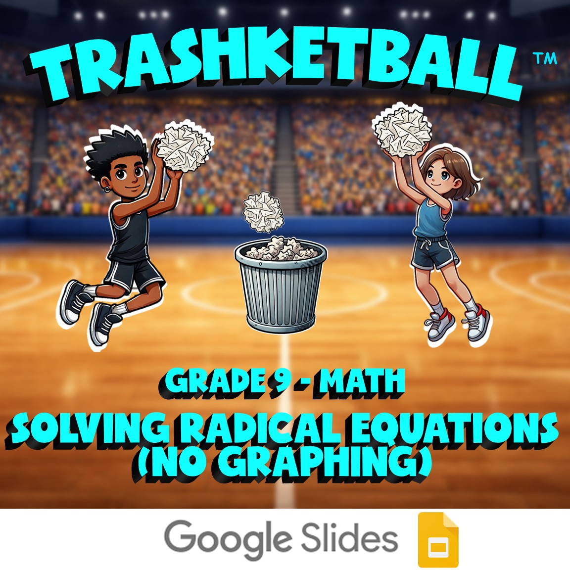 Solving Radical Equations (No Graphing) TRASHKETBALL Math Game - No Prep Grade 9