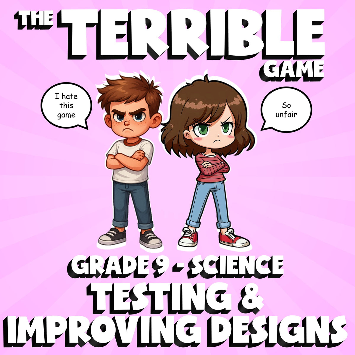 Testing & Improving Designs THE TERRIBLE GAME - No Prep Grade 9 Science Review