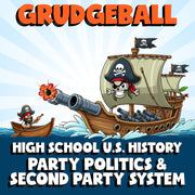 Party Politics & Second Party System GRUDGEBALL U.S. History Game - No Prep