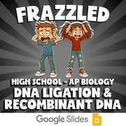DNA Ligation & Recombinant DNA FRAZZLED Science Game - No Prep AP Biology Review