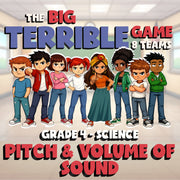 Pitch & Volume of Sound BIG TERRIBLE GAME - No Prep Grade 4 Science Review