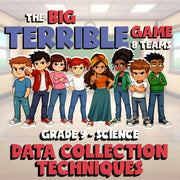 Data Collection Techniques BIG TERRIBLE GAME - No Prep Grade 9 Science Review