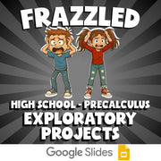 Exploratory Projects FRAZZLED Math Game - No Prep PreCalculus Review Activity