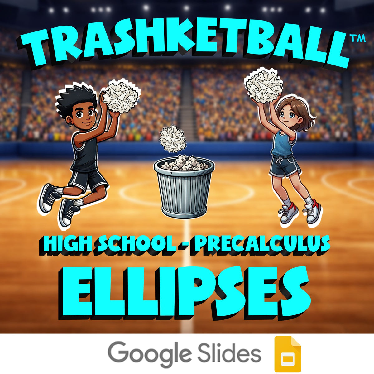 Ellipses TRASHKETBALL Math Game - No Prep PreCalculus Review Activity