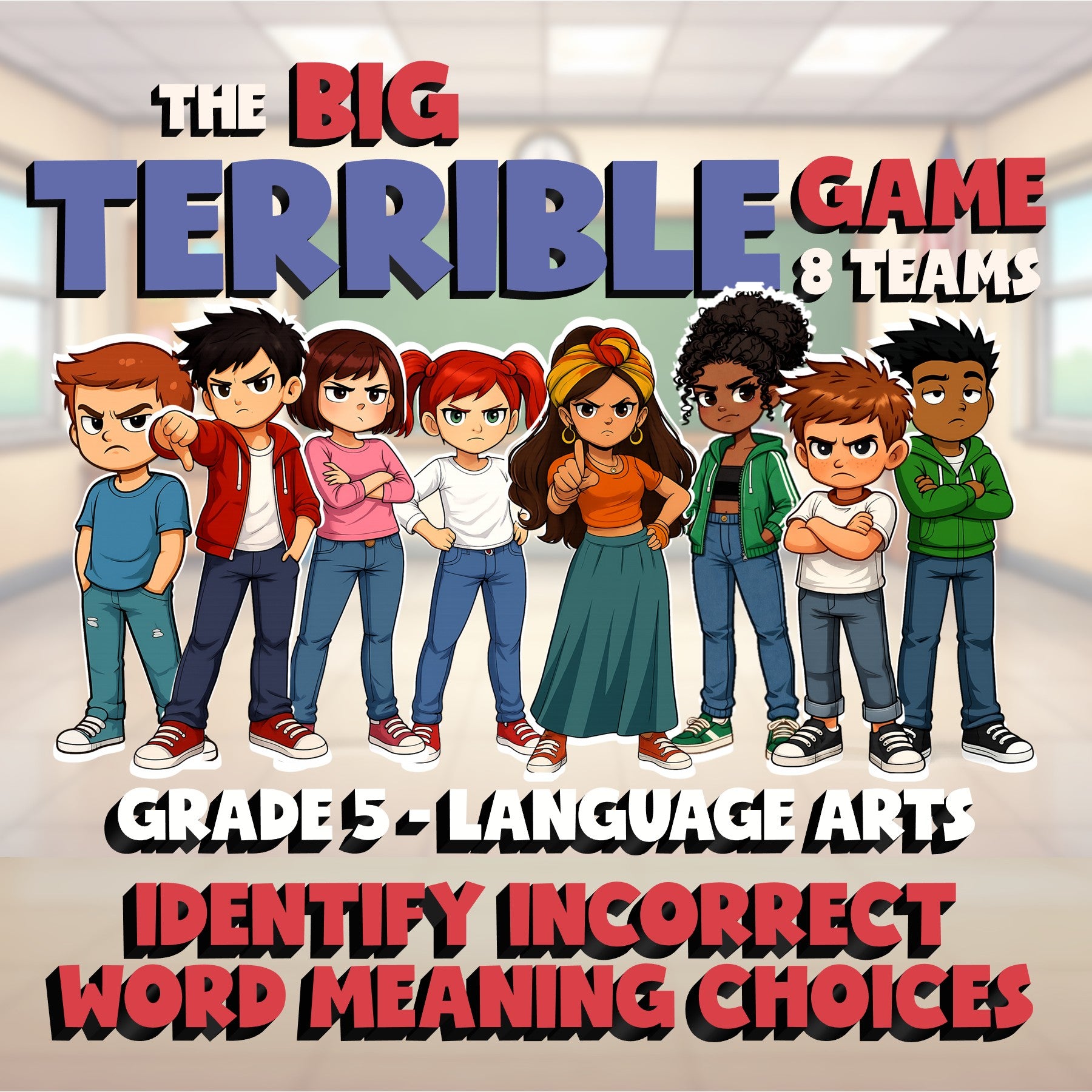 Identify Incorrect Word Meaning Choices BIG TERRIBLE GAME - Grade 5 ELA Review