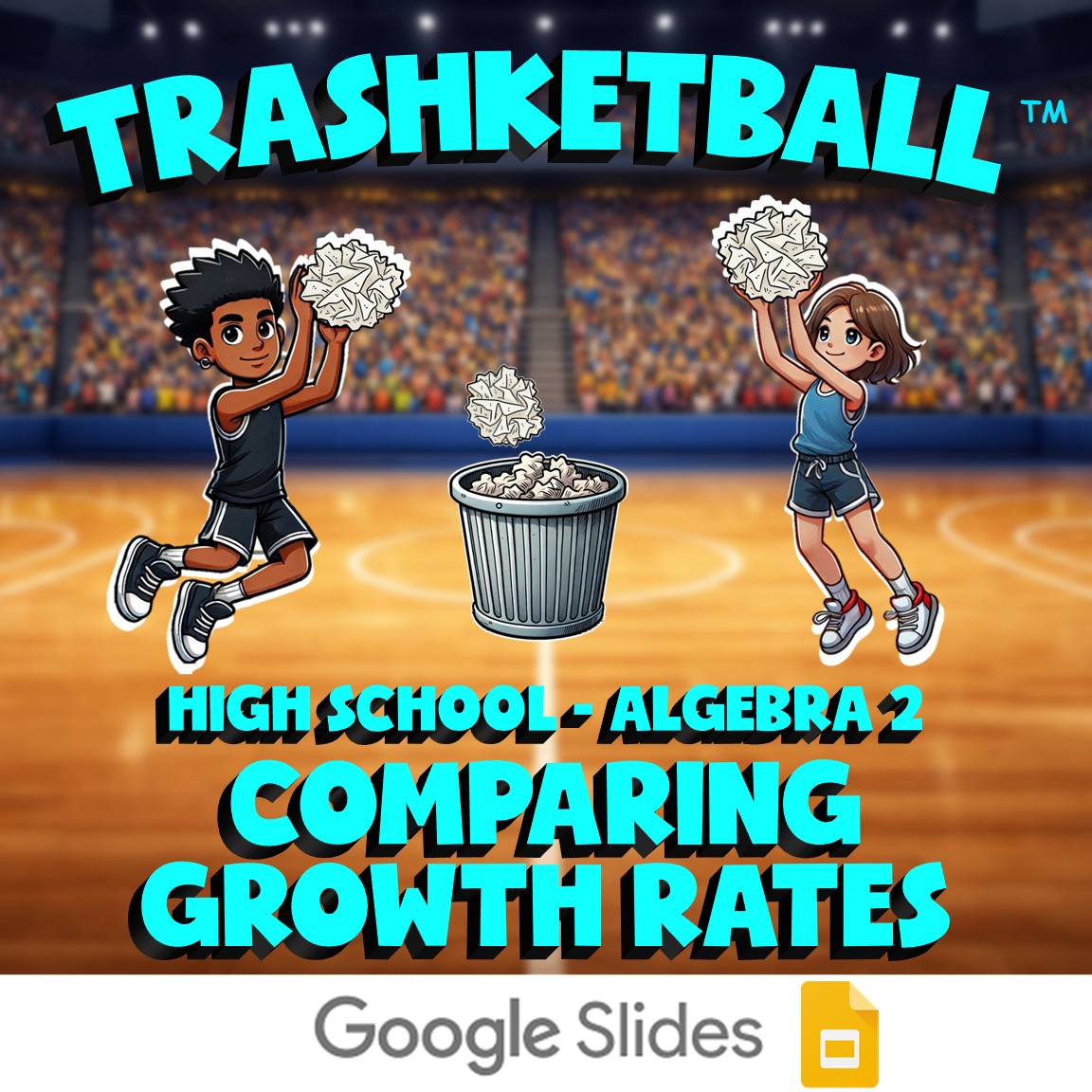 Comparing Growth Rates TRASHKETBALL Math Game - No Prep Algebra 2 Review