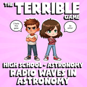 Radio Waves in Astronomy THE TERRIBLE GAME - No Prep Astronomy Science Review