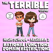 Rational Functions Domain Restrictions THE TERRIBLE GAME - No Prep Algebra 2