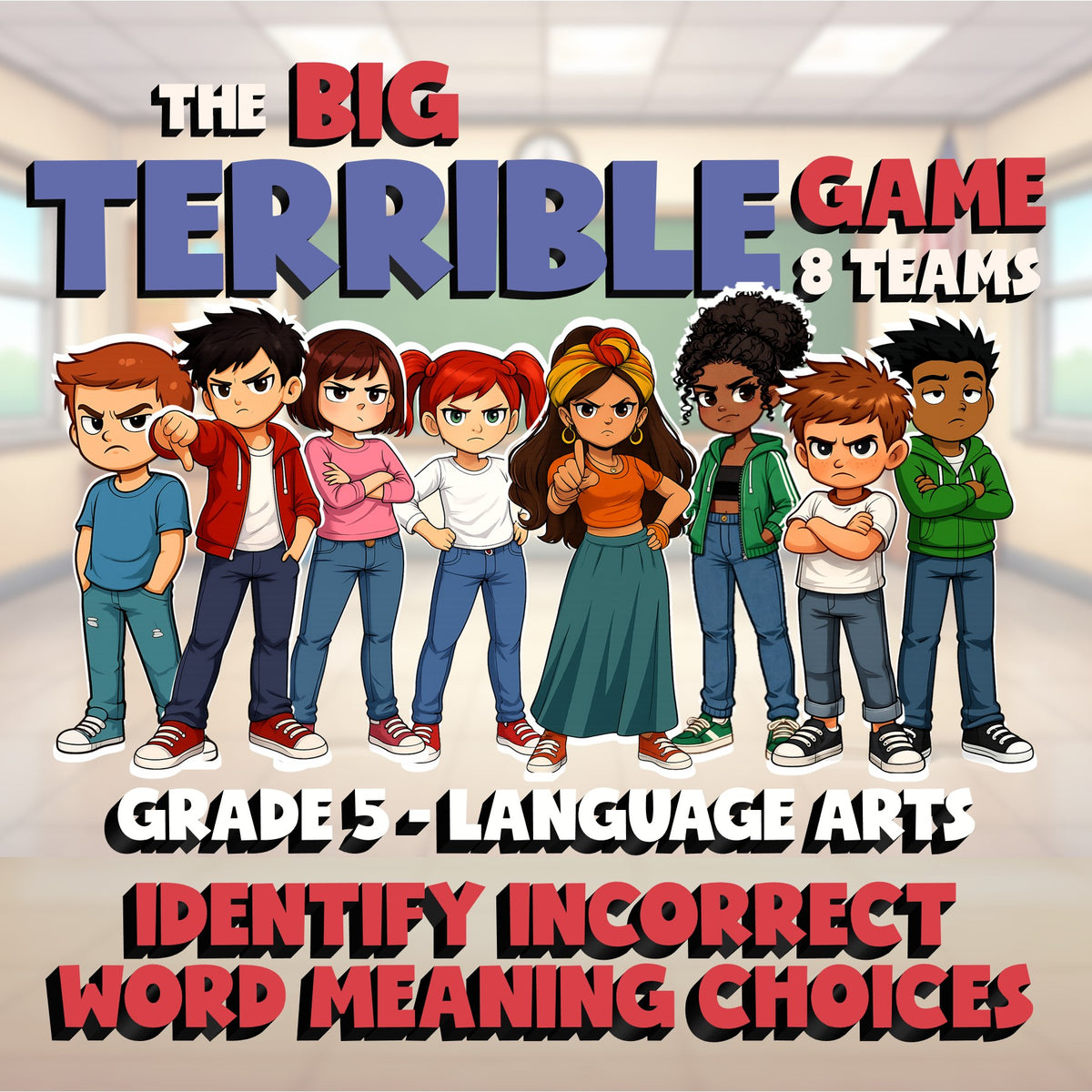 Identify Incorrect Word Meaning Choices BIG TERRIBLE GAME - Grade 5 ELA Review