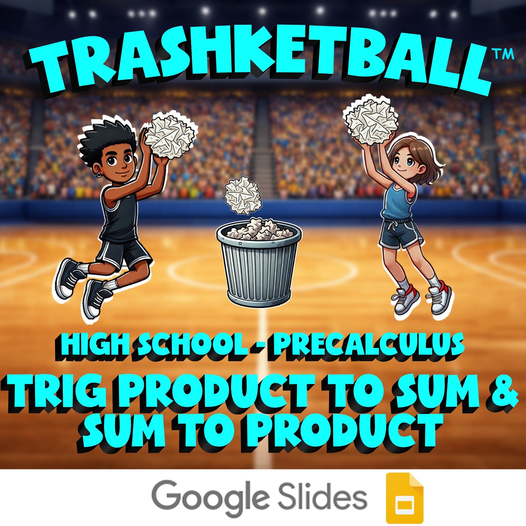 Trig Product to Sum & Sum to Product TRASHKETBALL Math Game - PreCalculus