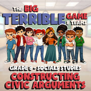 Constructing Civic Arguments BIG TERRIBLE GAME - No Prep Grade 8 Socials Review