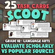 Evaluate Scholarly vs Popular Sources SCOOT TASK CARDS ELA Game - Grade 10
