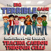 Tracing Carbon Through Cells BIG TERRIBLE GAME - AP Biology Science Review