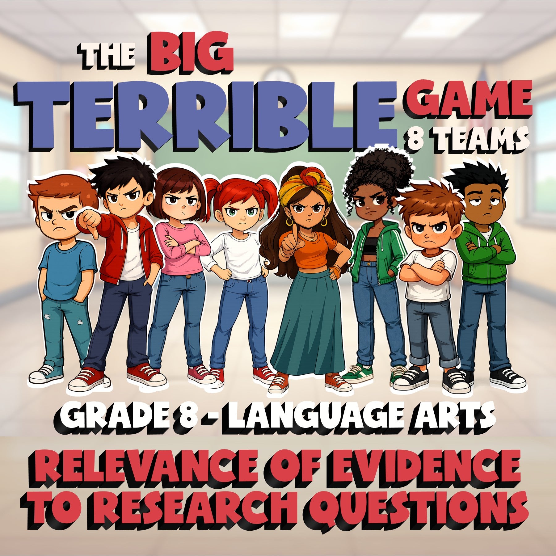 Relevance of Evidence to Research Questions BIG TERRIBLE GAME - Grade 8ELA