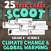 Climate Change & Global Warming SCOOT TASK CARDS Science Game - No Prep Grade 6